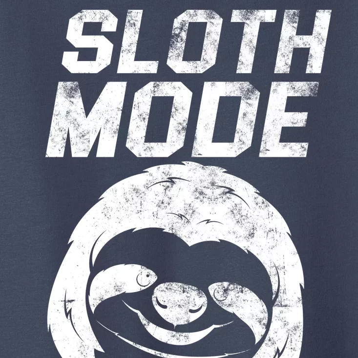 Sloth Mode Toddler T-Shirt