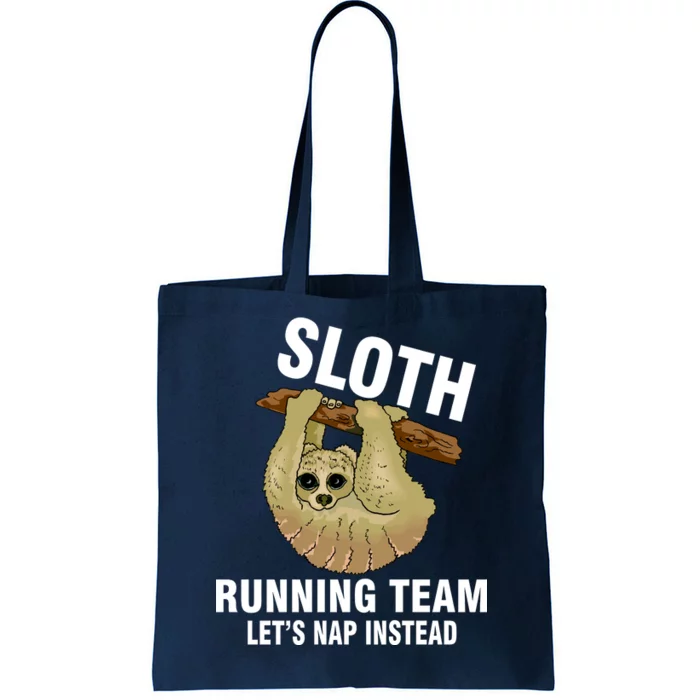 Sloth Running Team Let's Nap Instead Tote Bag