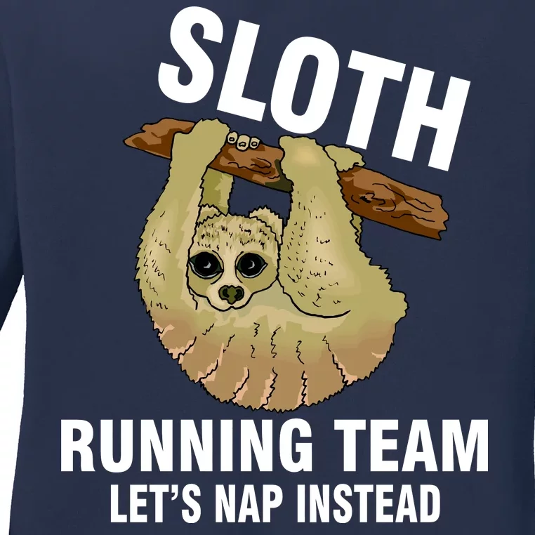 Sloth Running Team Let's Nap Instead Ladies Long Sleeve Shirt