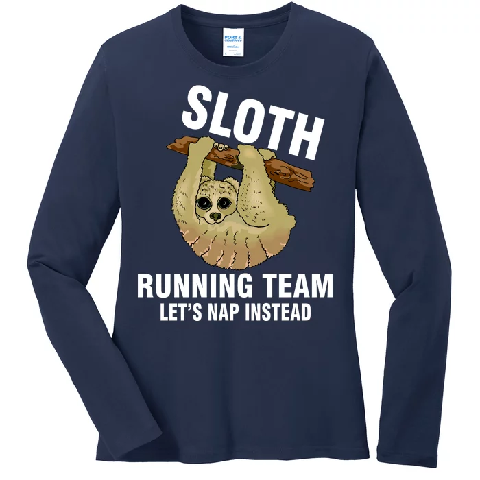 Sloth Running Team Let's Nap Instead Ladies Long Sleeve Shirt