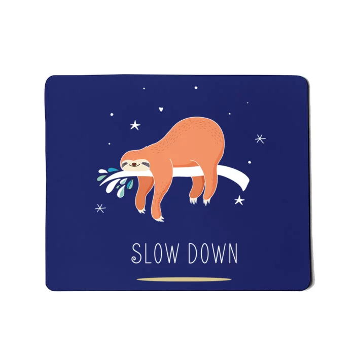 Sloth Slow Down Mousepad