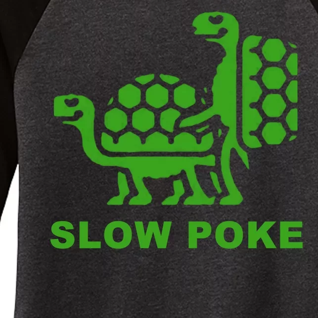 Slow Poke Funny Turtle Women's Tri-Blend 3/4-Sleeve Raglan Shirt