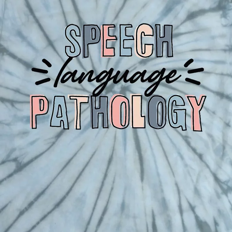 Speech Language Pathologist SLP Pathology Therapist Tie-Dye T-Shirt