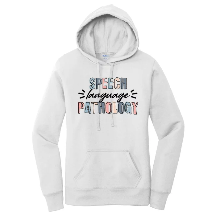 Speech Language Pathologist SLP Pathology Therapist Women's Pullover Hoodie