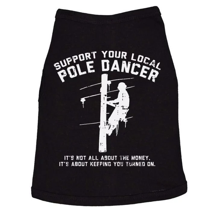 Support Local Pole Dancer Funny Electrician Lineman Gift Doggie Tank