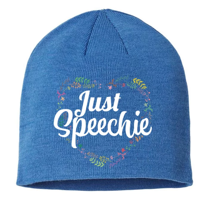 Speech Language Pathologist Funny Gift Just Speechie Cute Heart Gift 8 1/2in Sustainable Knit Beanie