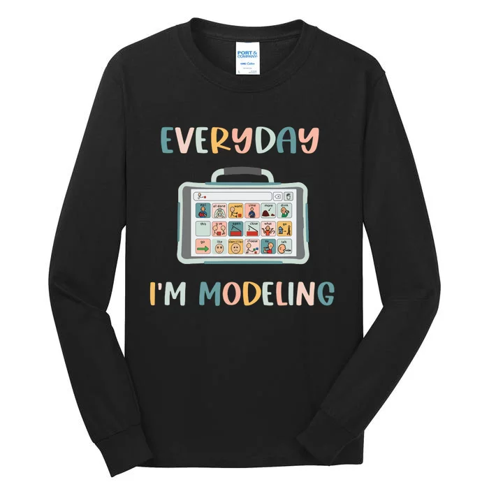 Speech Language Pathologist Everyday Im Modeling SLP Tall Long Sleeve T-Shirt