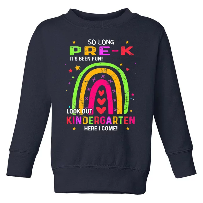 So Long Pre-K Look Out Kindergarten Graduation Gifts Rainbow Toddler Sweatshirt