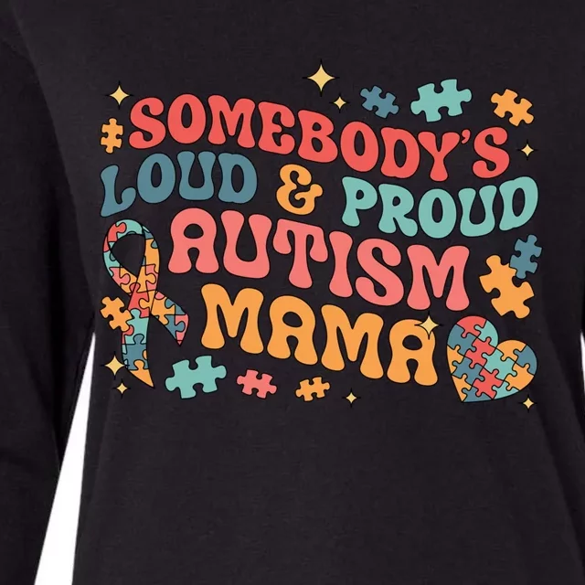 SomebodyS Loud Proud Autism Mama Gift Womens Cotton Relaxed Long Sleeve T-Shirt