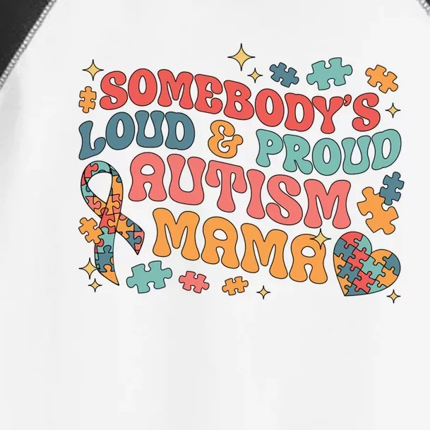 SomebodyS Loud Proud Autism Mama Gift Toddler Fine Jersey T-Shirt