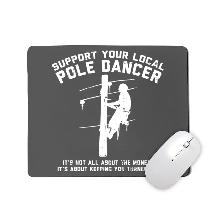 Support Local Pole Dancer Mousepad