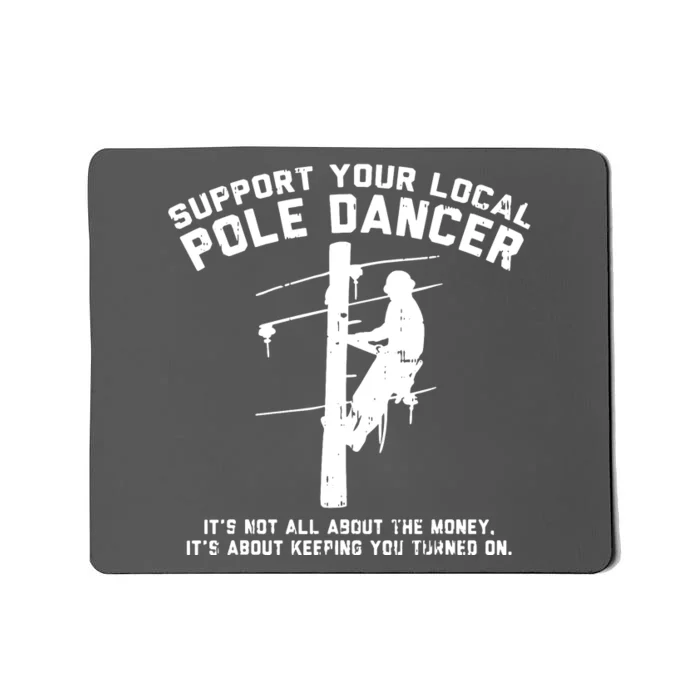 Support Local Pole Dancer Mousepad