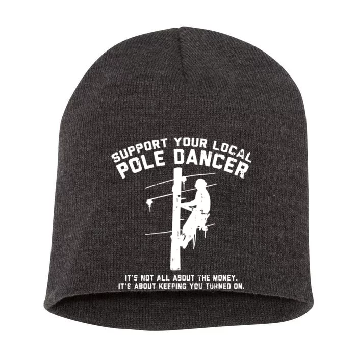 Support Local Pole Dancer Short Acrylic Beanie