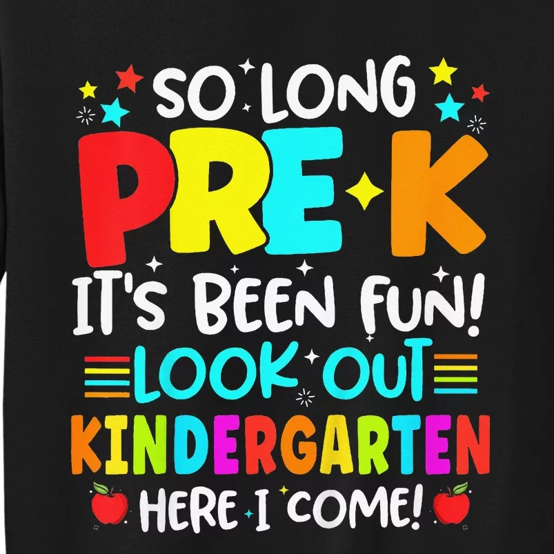 So Long Pre K Kindergarten Here Graduate Last Day Of School Sweatshirt