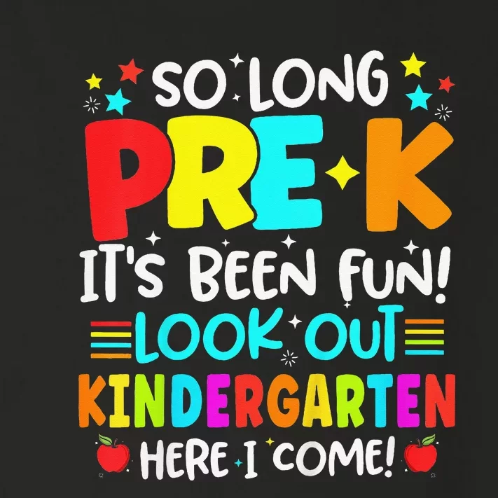 So Long Pre K Kindergarten Here Graduate Last Day Of School Toddler Long Sleeve Shirt