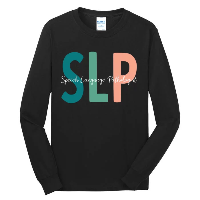 Speech Language Pathologist Speech Therapy SLP Tall Long Sleeve T-Shirt