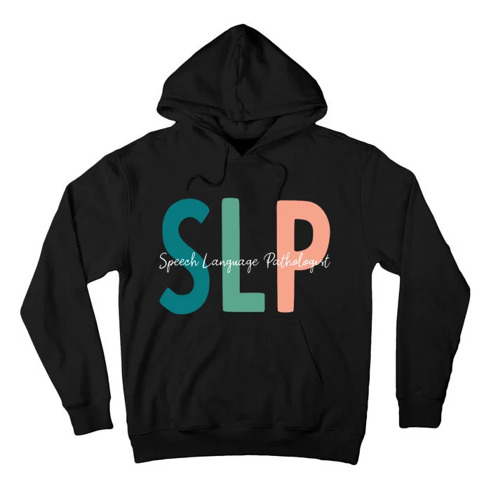 Speech Language Pathologist Speech Therapy SLP Tall Hoodie