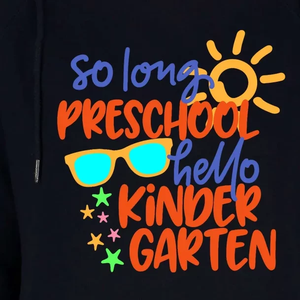 So Long Preschool Grade Hello Kindergarten Teacher Student Womens Funnel Neck Pullover Hood