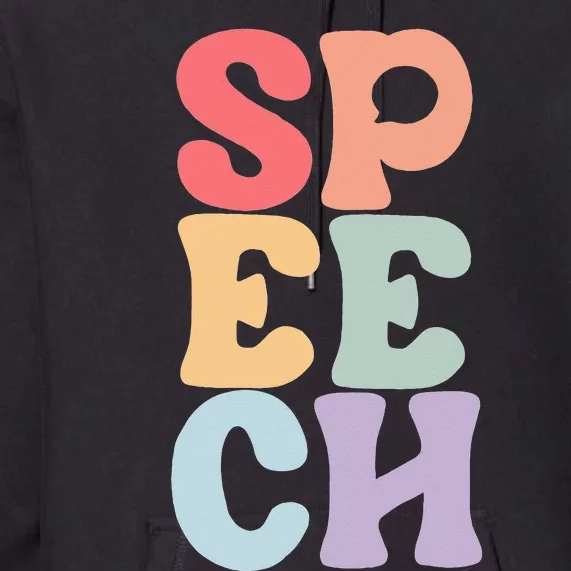 Speech Language Pathologist Speech Therapy SLP Premium Hoodie