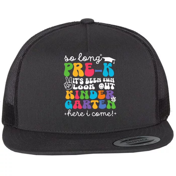 So Long Prek Graduation Kindergarten Here I Come 2024 Flat Bill Trucker Hat