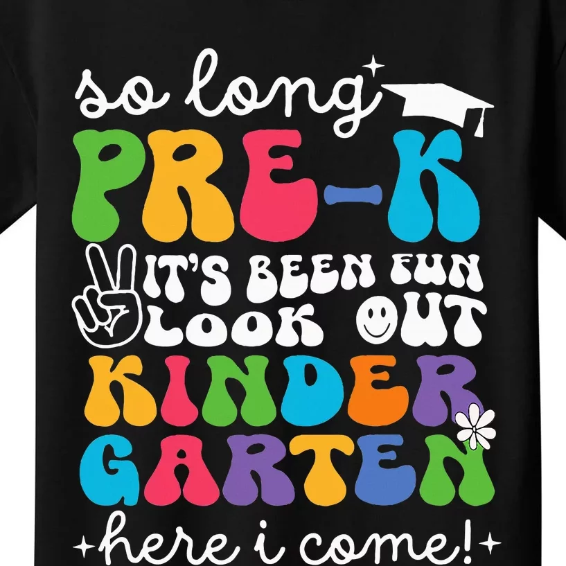 So Long Prek Graduation Kindergarten Here I Come 2024 Kids T-Shirt