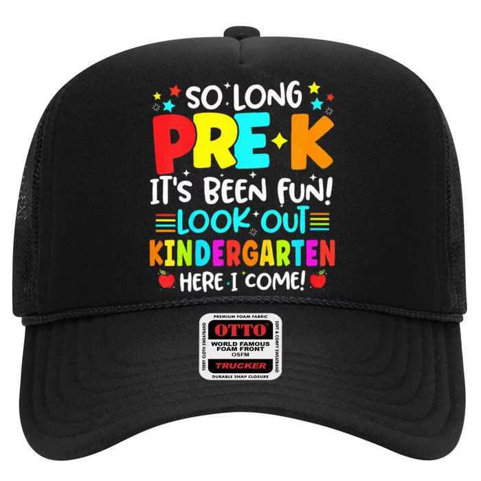 So Long Pre K Kindergarten Here Graduate Last Day Of School High Crown Mesh Trucker Hat