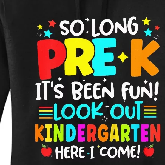 So Long Pre K Kindergarten Here Graduate Last Day Of School Women's Pullover Hoodie