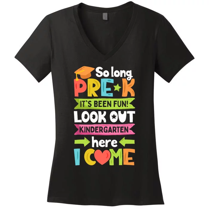 So Long PreK Kindergarten Here I Come Funny Graduation Gift Women's V-Neck T-Shirt