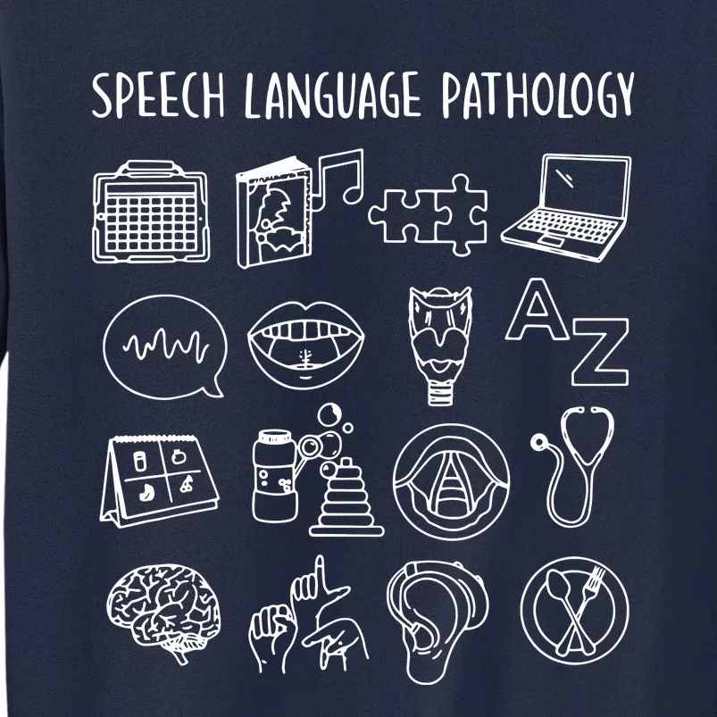 Speech Language Pathology Pathologist SLP Speech Therapist Tall Sweatshirt