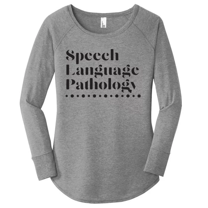 Speech Language Pathology SLP Speech Therapy Gift Women's Perfect Tri Tunic Long Sleeve Shirt