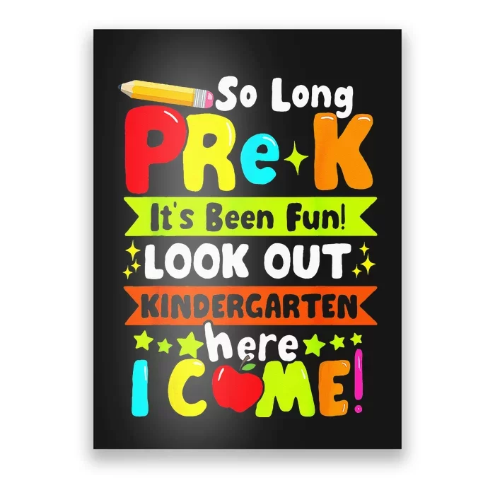 So Long Pre K Its Been Kindergarten Here I Come Poster