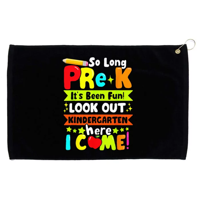 So Long Pre K Its Been Kindergarten Here I Come Grommeted Golf Towel