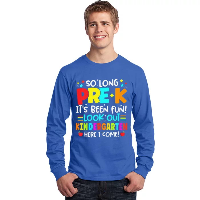 So Long Pre K Kindergarten Here Graduate Last Day Of School Long Sleeve Shirt