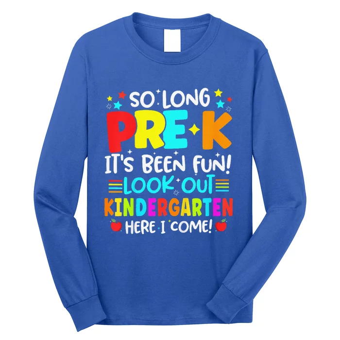 So Long Pre K Kindergarten Here Graduate Last Day Of School Long Sleeve Shirt