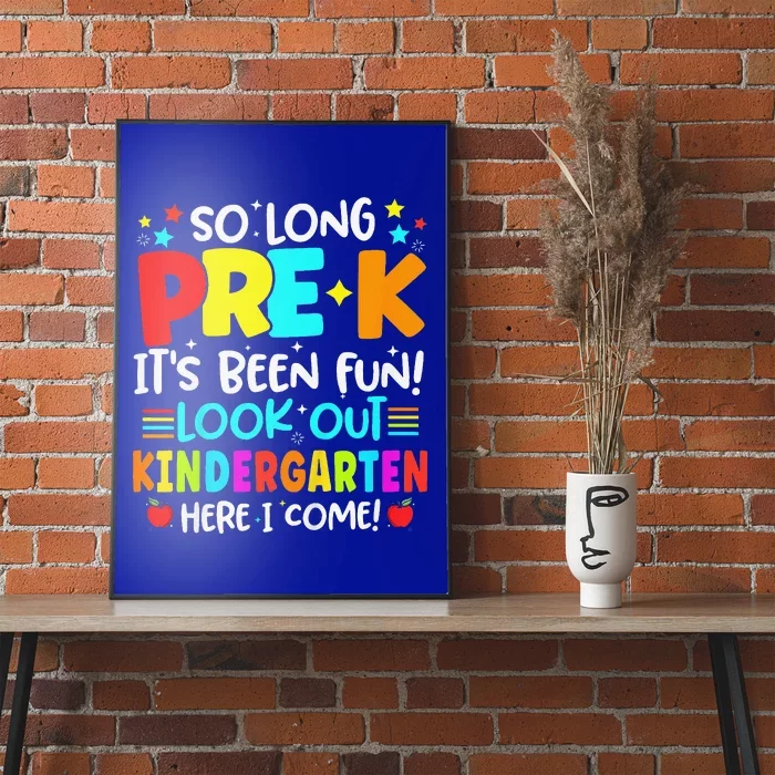 So Long Pre K Kindergarten Here Graduate Last Day Of School Poster