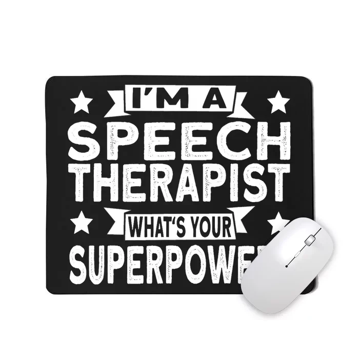 Speech Language Pathologist Superhero Speech Therapy Mousepad