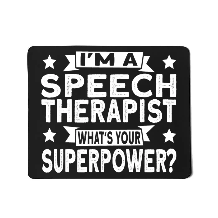 Speech Language Pathologist Superhero Speech Therapy Mousepad