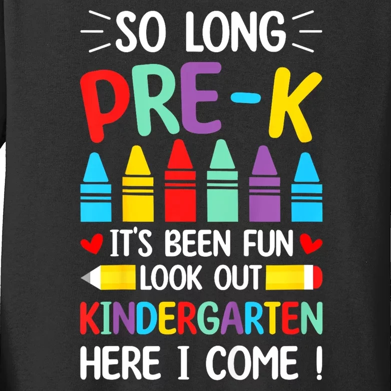 So Long Pre K Graduation Kindergarten Here I Come 2024 Gift Kids Long Sleeve Shirt