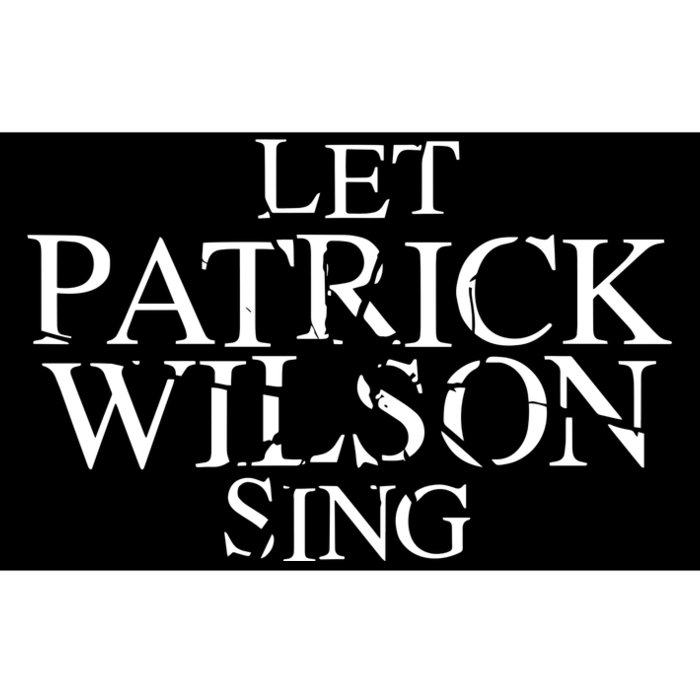 Superyaki Let Patrick Wilson Sing Bumper Sticker