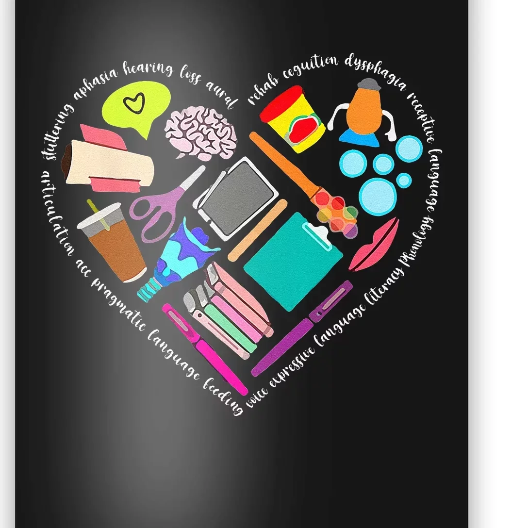 Speech Language Pathology SLP Speech Pathologist Heart Shape Poster