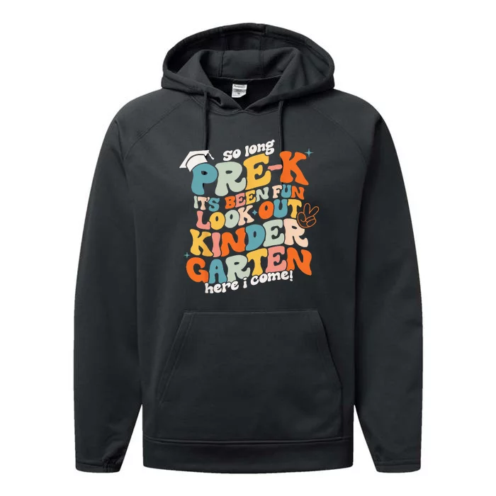 So Long PreK Kindergarten Here Graduate Last Day Of School Performance Fleece Hoodie