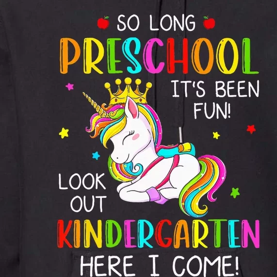 So Long Preschool Kindergarten Here I Come Graduation Premium Hoodie