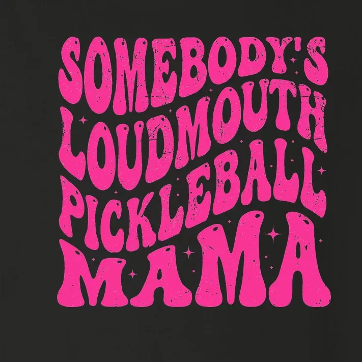 Somebody's Loudmouth pickleball Mama Groovy Pickleball Mom Toddler Long Sleeve Shirt