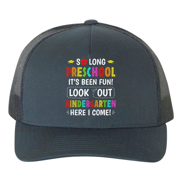 So Long Preschool Kindergarten Here I Come Graduation Yupoong Adult 5-Panel Trucker Hat