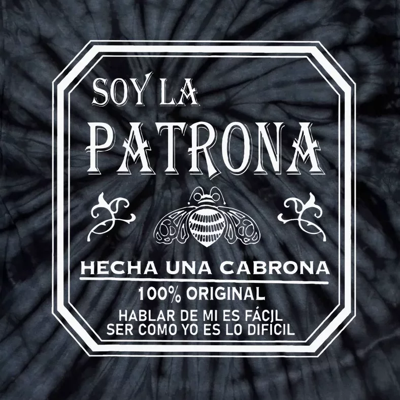 Soy La Patrona The Boss In Spanish La Jefa Tie-Dye T-Shirt