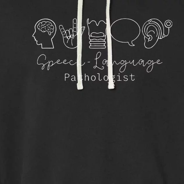 Speech Language Pathologist Speech Therapy Slp Garment-Dyed Fleece Hoodie