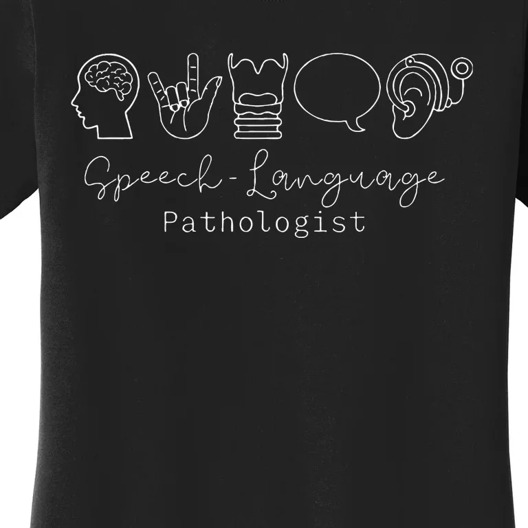 Speech Language Pathologist Speech Therapy Slp Women's T-Shirt