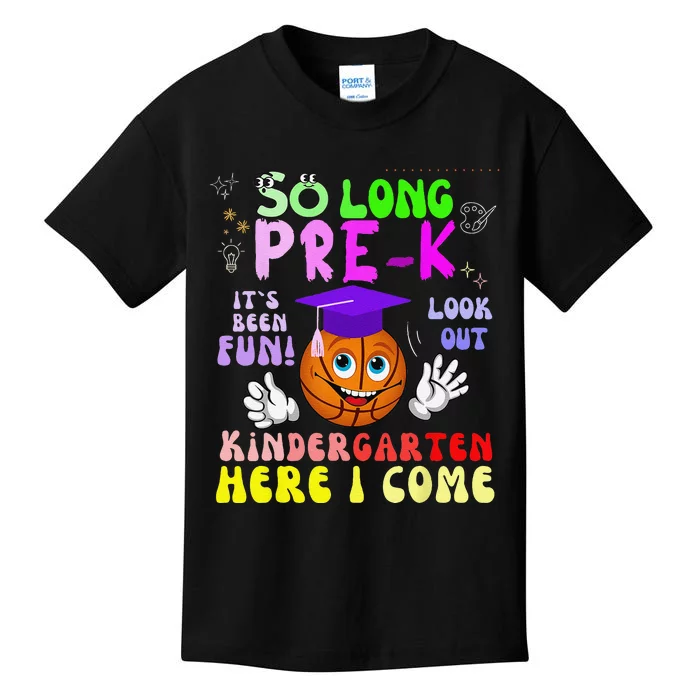 So Long PreK Kindergarten Here I Come basketball Graduation Kids T-Shirt