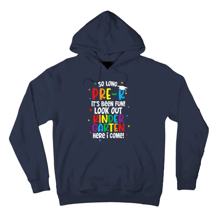 So Long PreK Look Out Kindergarten Funny Graduation Gifts Gift Tall Hoodie