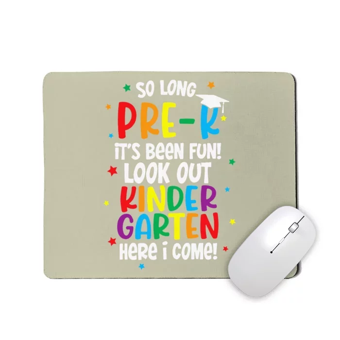 So Long PreK Look Out Kindergarten Funny Graduation Gifts Gift Mousepad